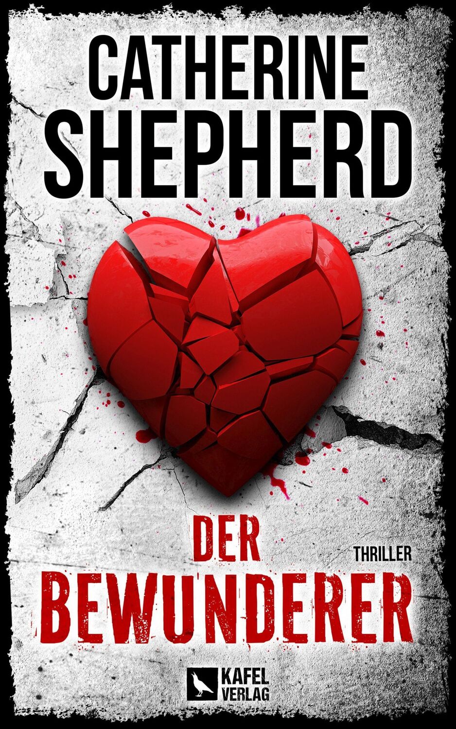 Cover: 9783944676388 | Der Bewunderer: Thriller | Catherine Shepherd | Taschenbuch | 336 S.