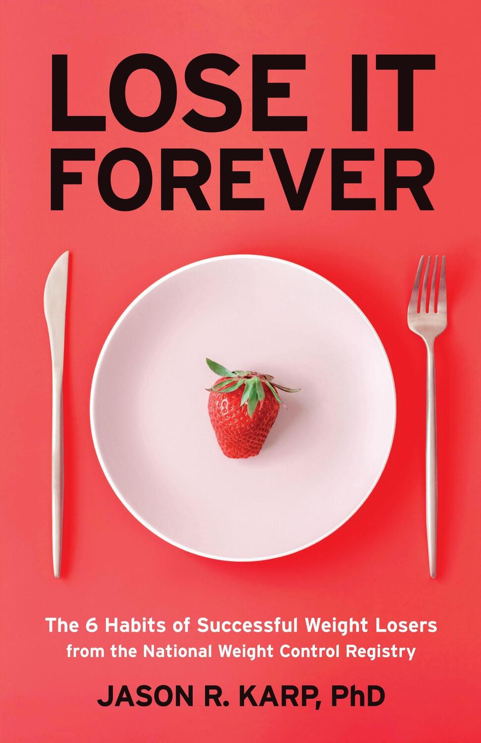 Cover: 9781642503463 | Lose It Forever | Jason R. Karp | Taschenbuch | Englisch | 2020