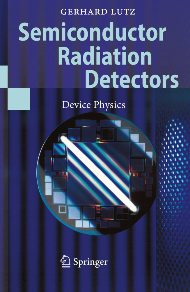 Cover: 9783540716785 | Semiconductor Radiation Detectors | Device Physics | Gerhard Lutz | xi