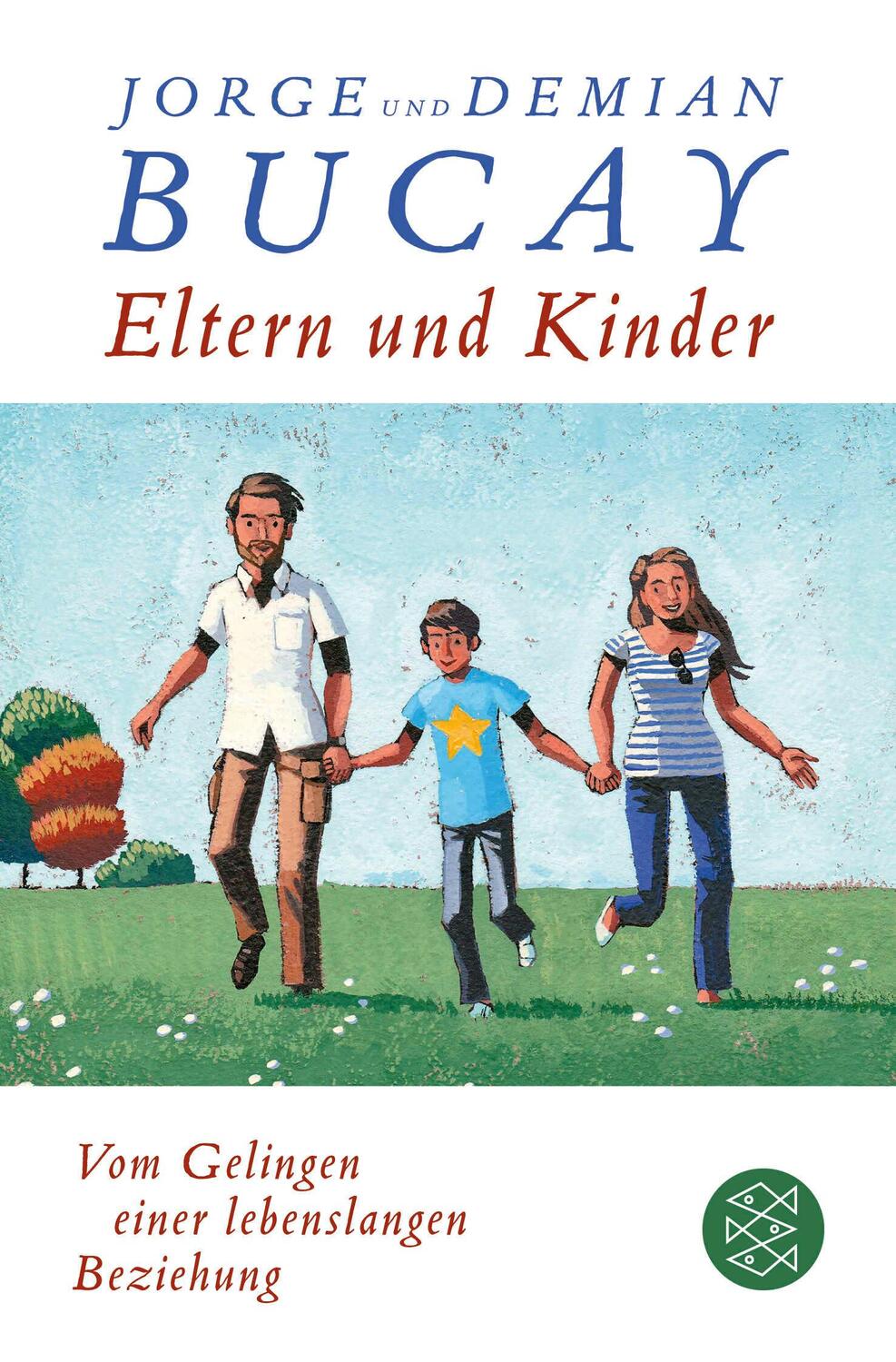 Cover: 9783596298457 | Eltern und Kinder | Vom Gelingen einer lebenslangen Beziehung | Buch