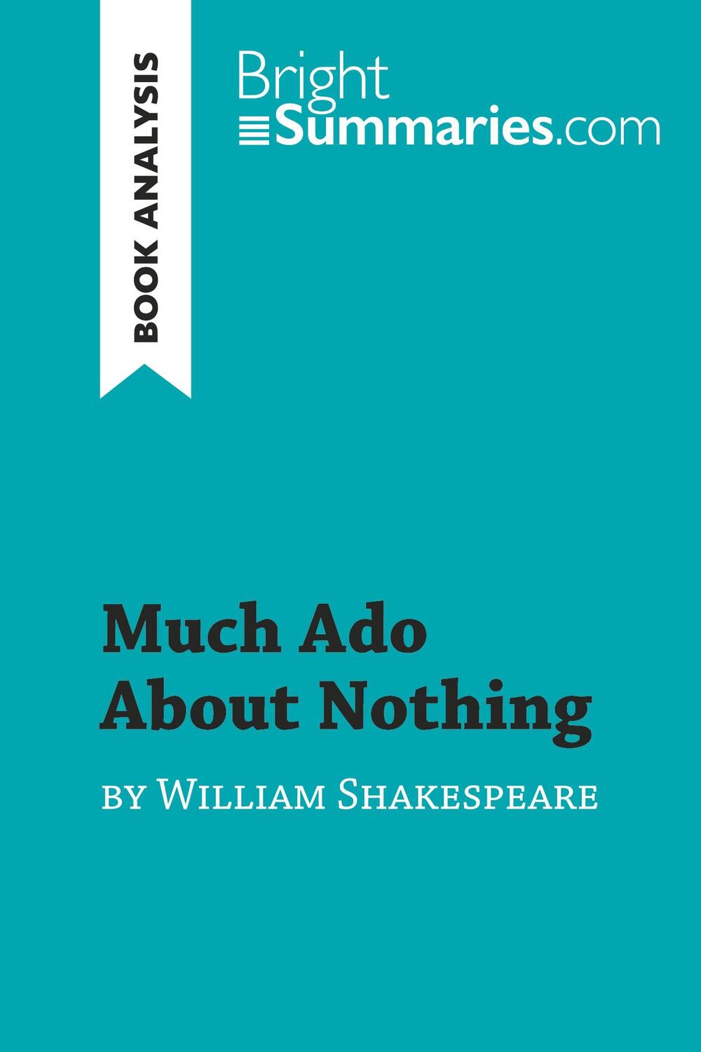 Cover: 9782808016025 | Much Ado About Nothing by William Shakespeare (Book Analysis) | Buch