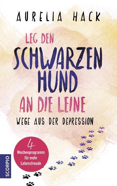 Cover: 9783957361301 | Leg den schwarzen Hund an die Leine | Aurelia Hack | Taschenbuch