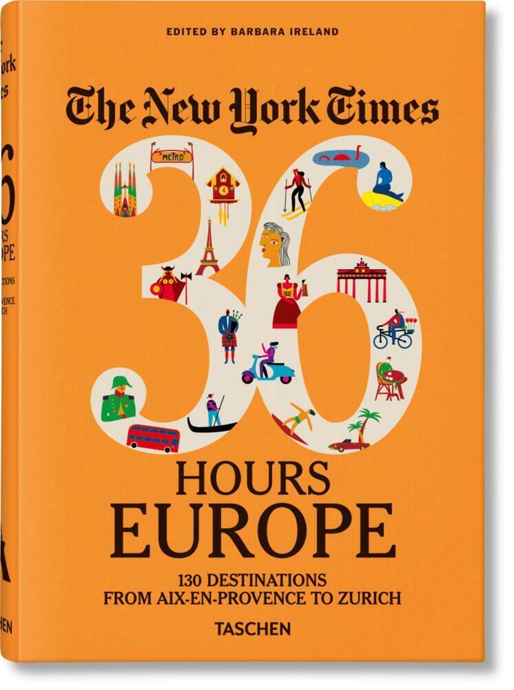 Cover: 9783836580595 | The New York Times 36 Hours. Europa. 3.a edición | Barbara Ireland