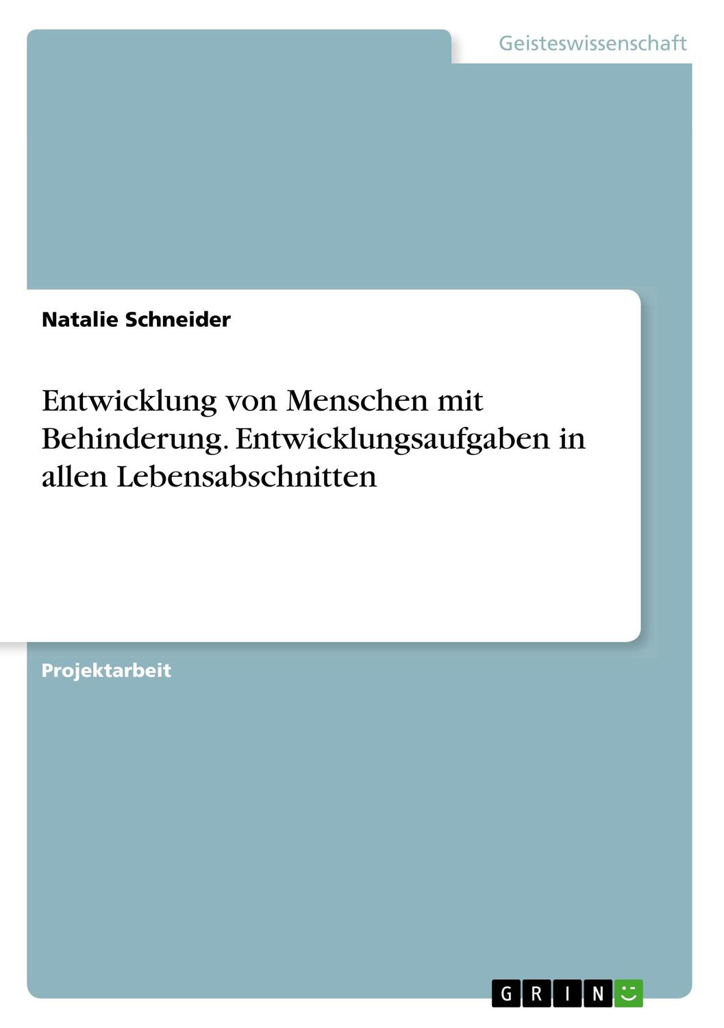 Cover: 9783668937611 | Entwicklung von Menschen mit Behinderung. Entwicklungsaufgaben in...