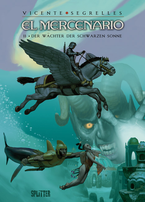 Cover: 9783868694741 | El Mercenario | Band 11. Der Wächter der schwarzen Sonne | Segrelles