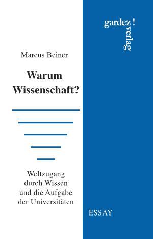 Cover: 9783897963047 | Warum Wissenschaft? | Marcus Beiner | Taschenbuch | 96 S. | Deutsch