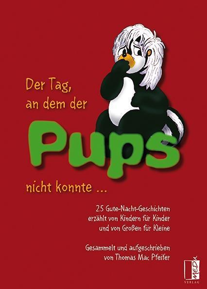 Cover: 9783944948508 | Der Tag, an dem der Pups nicht konnte | Thomas Mac Pfeifer | Buch