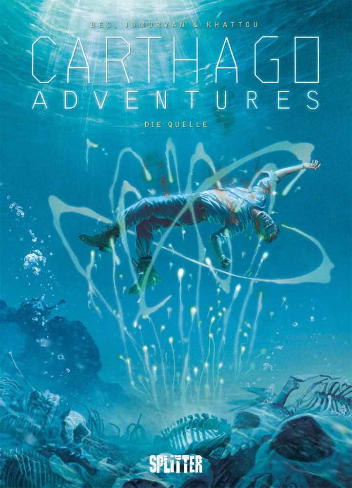 Cover: 9783962190675 | Carthago Adventures. Band 6 | Die Quelle | Christophe Bec (u. a.)