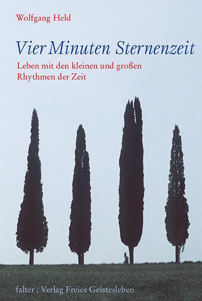 Cover: 9783772514326 | Vier Minuten Sternenzeit | Wolfgang Held | Buch | falter | 143 S.