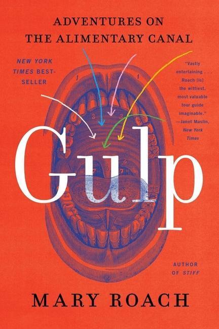 Cover: 9781324036067 | Gulp: Adventures on the Alimentary Canal | Mary Roach | Taschenbuch