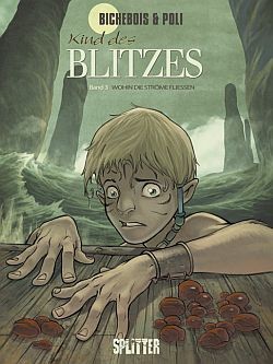 Cover: 9783940864277 | Kind des Blitzes | Band 3.Wohin die Ströme fließen | Bichebois | Buch