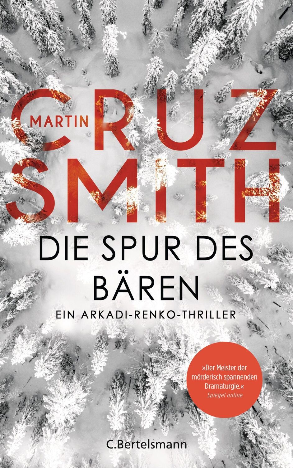 Cover: 9783570104187 | Die Spur des Bären | Ein Arkadi-Renko-Thriller | Martin Cruz Smith