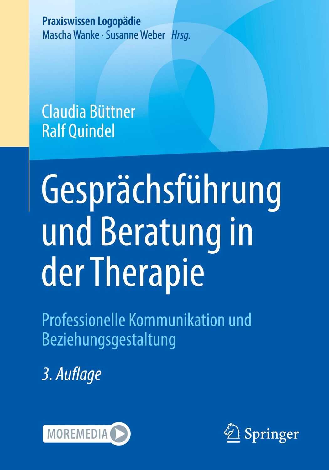 Cover: 9783662675212 | Gesprächsführung und Beratung in der Therapie | Ralf Quindel (u. a.)