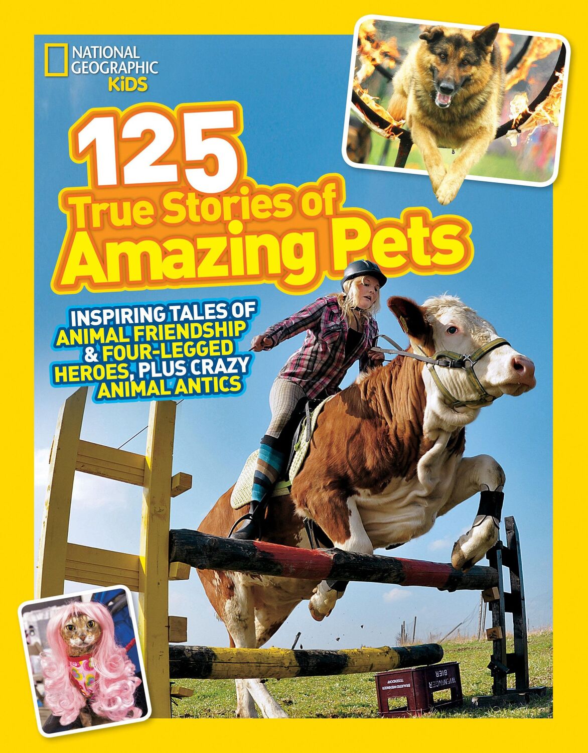 Cover: 9781426314599 | 125 True Stories of Amazing Pets: Inspiring Tales of Animal...