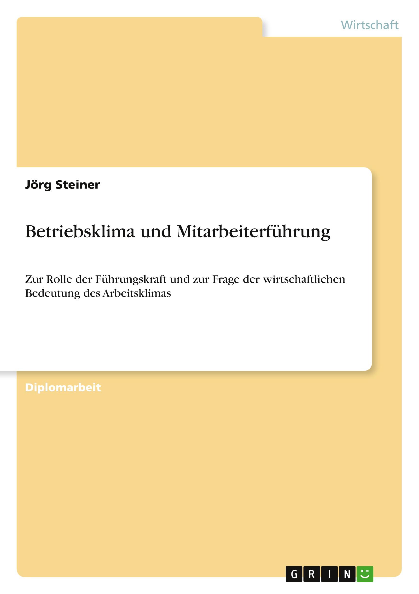 Cover: 9783656346562 | Betriebsklima und Mitarbeiterführung | Jörg Steiner | Taschenbuch