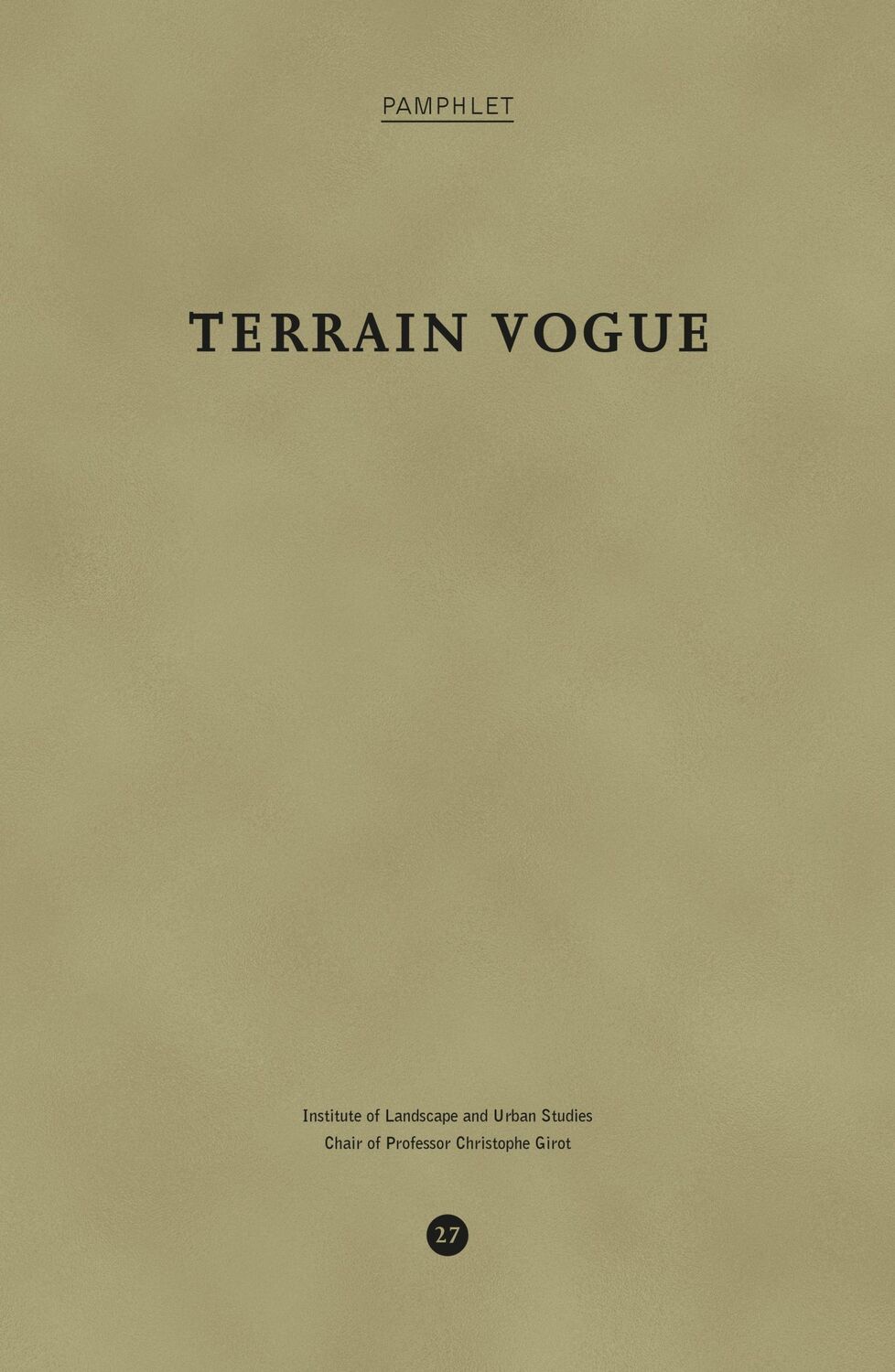 Cover: 9783856764470 | Terrain Vogue | Christophe Girot (u. a.) | Taschenbuch | 136 S. | 2023