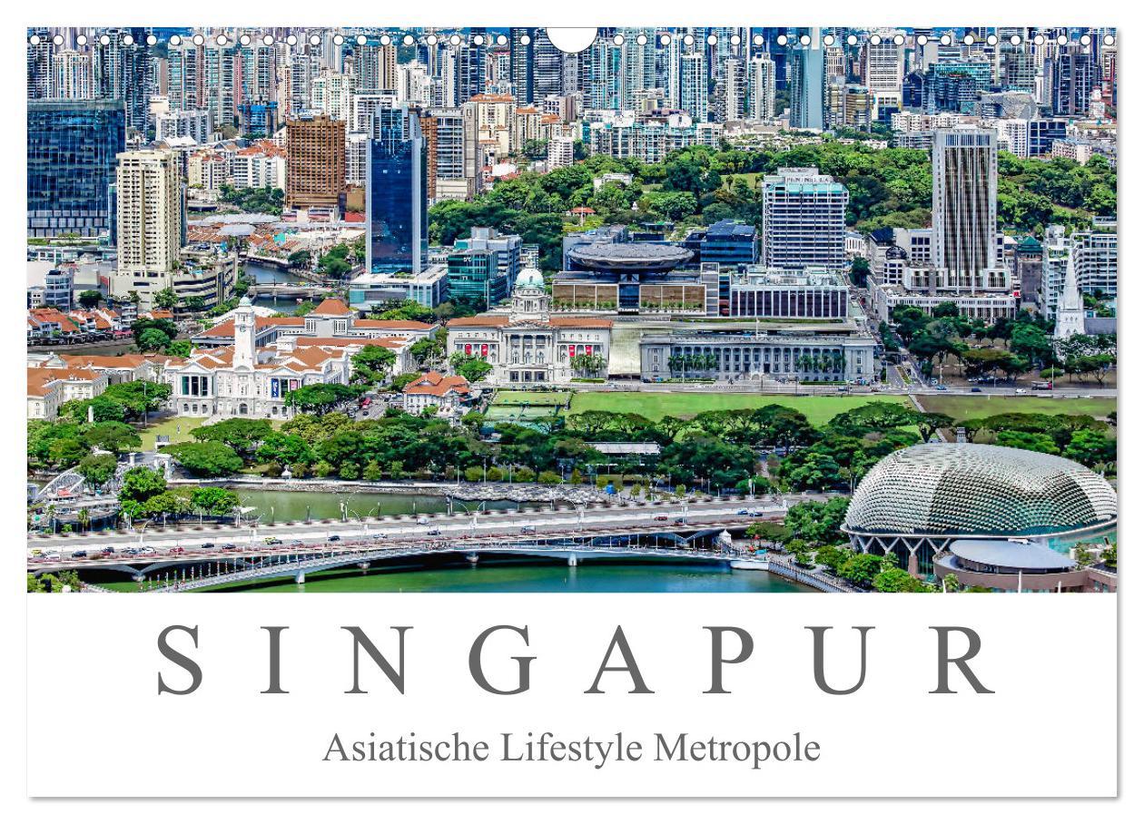 Cover: 9783435244171 | Singapur - Asiatische Lifestyle Metropole (Wandkalender 2025 DIN A3...