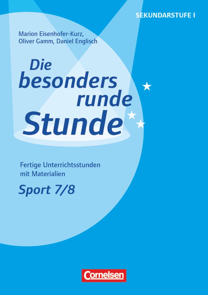 Cover: 9783589158201 | Die besonders runde Stunde - Sekundarstufe I - Sport - Klasse 7/8