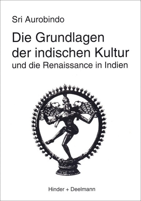 Cover: 9783894277116 | Die Grundlagen der indischen Kultur und die Renaissance in Indien