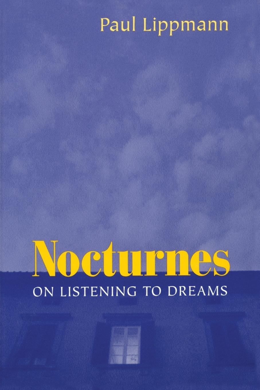 Cover: 9780881633863 | Nocturnes | On Listening to Dreams | Paul Lippmann | Taschenbuch