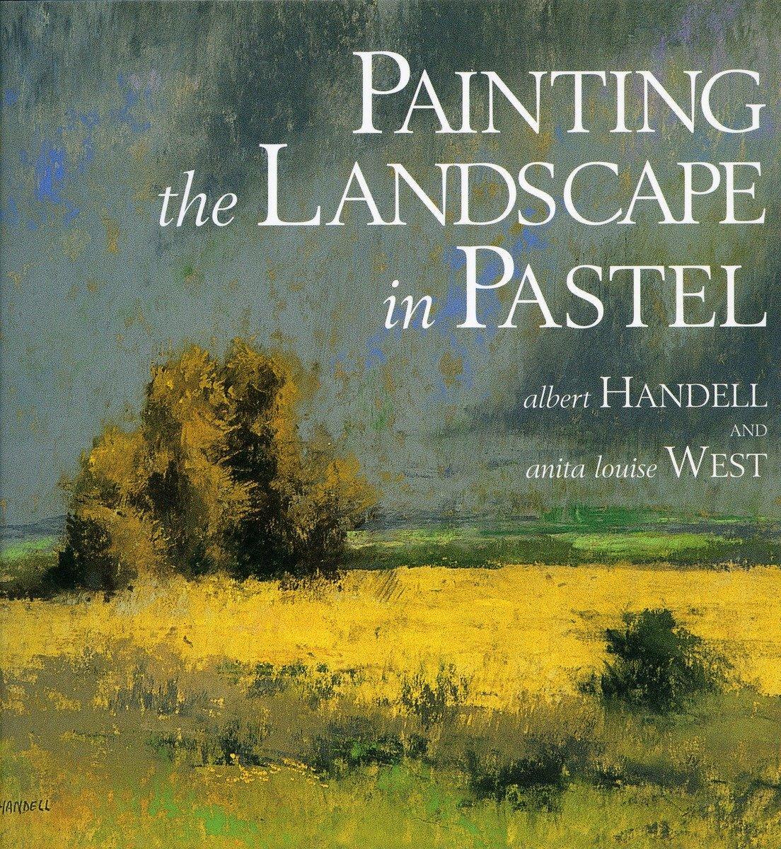 Cover: 9780823039128 | Painting the Landscape in Pastel | A. Handell | Taschenbuch | Englisch