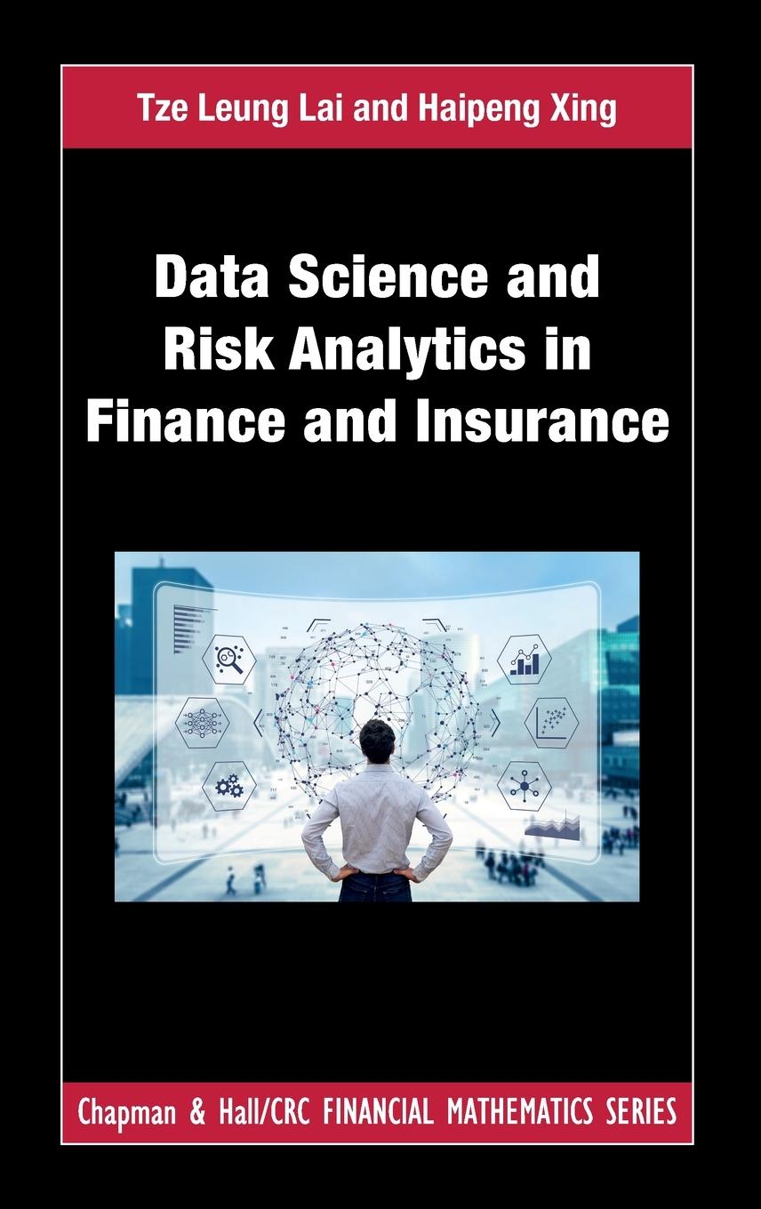 Cover: 9781439839485 | Data Science and Risk Analytics in Finance and Insurance | Lai (u. a.)