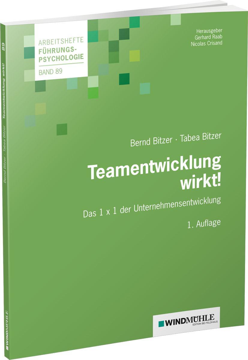 Cover: 9783864510809 | Teamentwicklung wirkt! | Das 1 x 1 der Unternehmensentwicklung | Buch