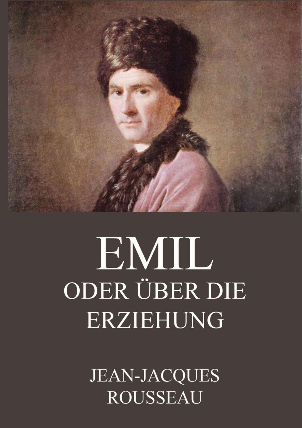 Cover: 9783849684501 | Emil oder über die Erziehung | Jean-Jacques Rousseau | Taschenbuch