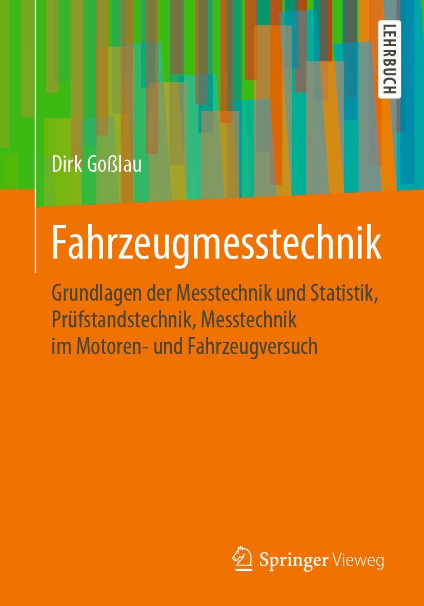 Cover: 9783658284787 | Fahrzeugmesstechnik | Dirk Goßlau | Taschenbuch | ix | Deutsch | 2020