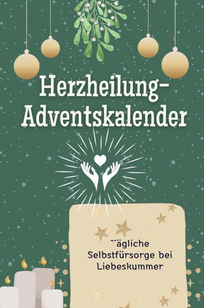 Cover: 9783759103925 | Herzheilung-Adventskalender - Das perfekte Geschenk für Frauen und...