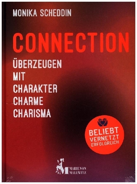 Cover: 9783946297185 | Connection | Überzeugen mit Charakter, Charme, Charisma | Scheddin