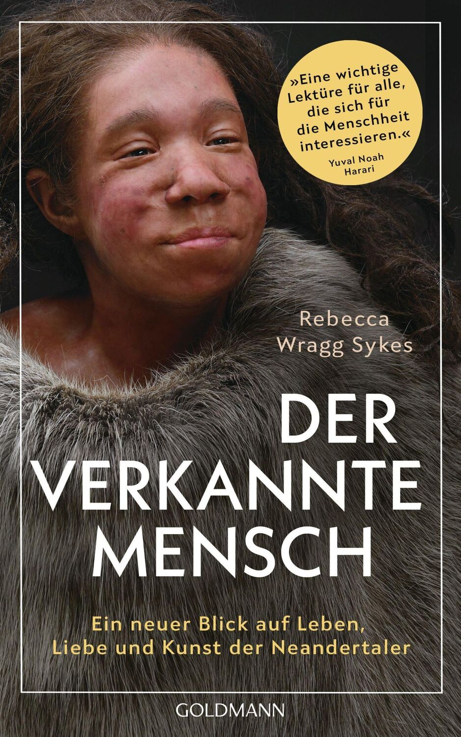 Cover: 9783442316564 | Der verkannte Mensch | Rebecca Wragg Sykes | Buch | 512 S. | Deutsch