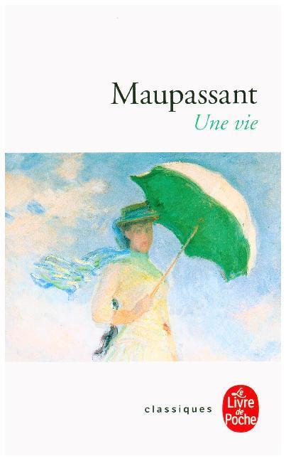 Cover: 9782253004240 | Une Vie | Guy De Maupassant | Taschenbuch | Le Livre de Poche | 352 S.