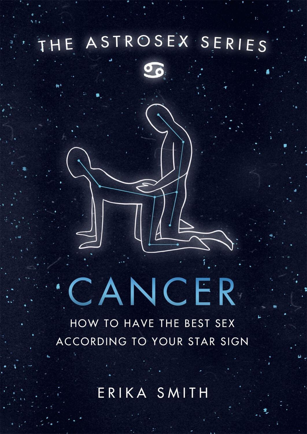 Cover: 9781398702004 | Astrosex: Cancer | Erika W. Smith | Buch | The Astrosex Series | 2021