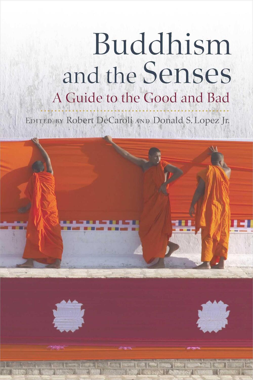 Cover: 9781614298908 | Buddhism and the Senses | A Guide to the Good and Bad | Buch | 2024