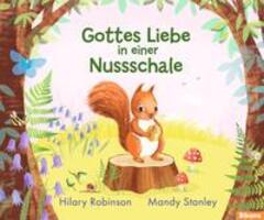 Cover: 9783988300164 | Gottes Liebe in einer Nussschale | Hilary Robinson | Buch | 32 S.