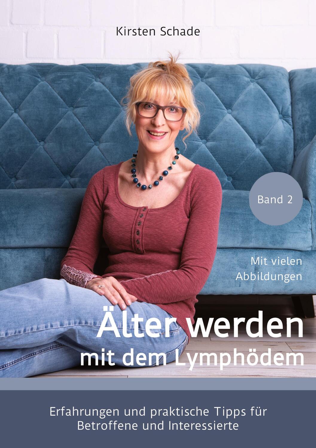 Cover: 9783384080936 | Älter werden mit dem Lymphödem | Kirsten Schade | Taschenbuch | 176 S.