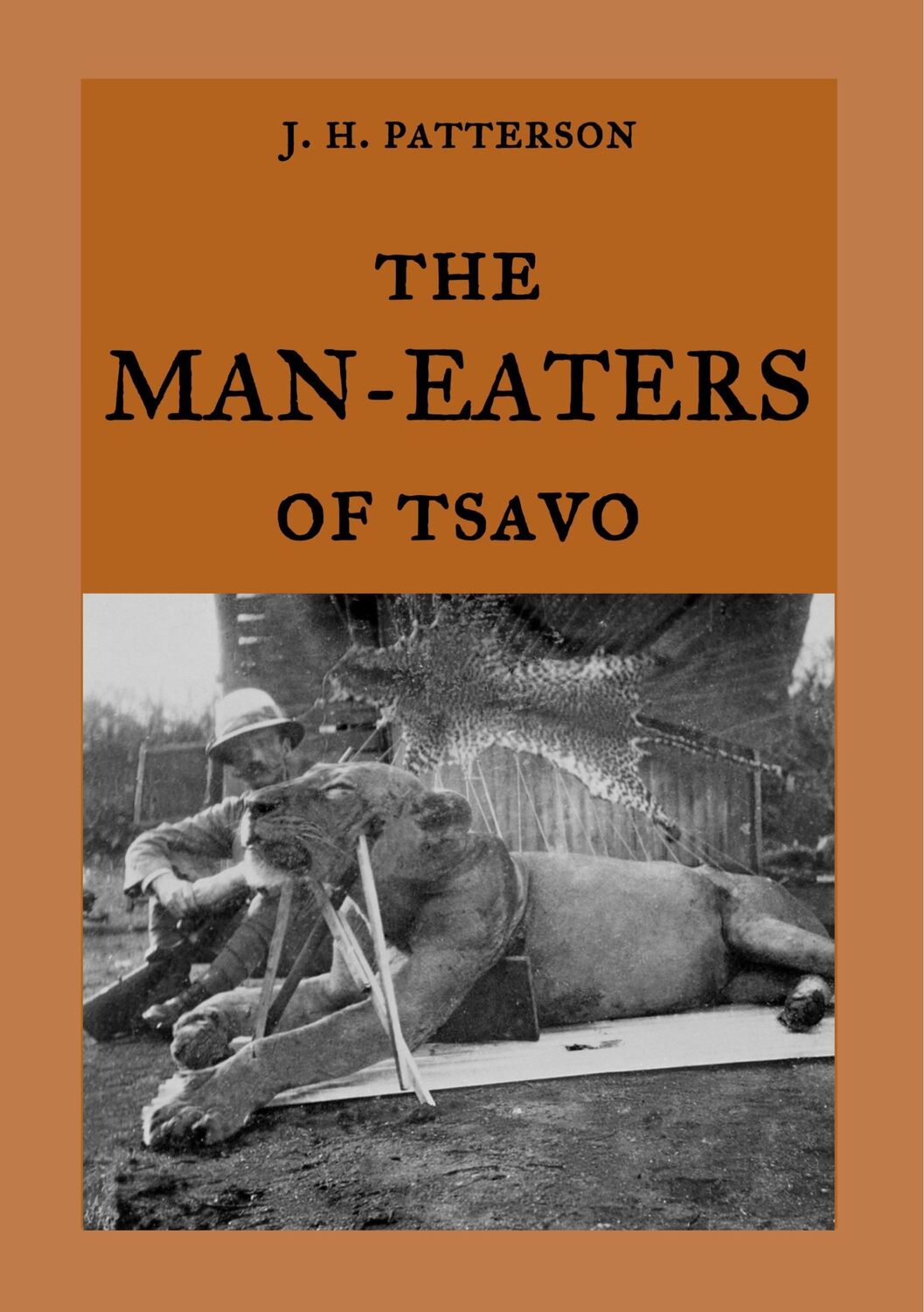 Cover: 9783746007267 | The Man-Eaters of Tsavo | J. H. Patterson | Taschenbuch | Paperback