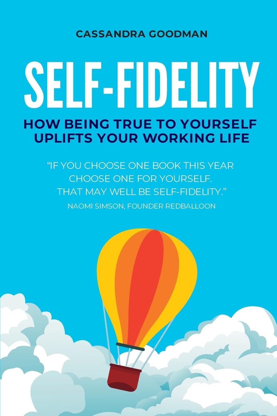 Cover: 9781922391766 | Self-Fidelity | How being true to yourself uplifts your working life