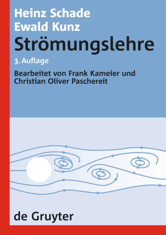 Cover: 9783110189728 | Strömungslehre | Heinz Schade (u. a.) | Taschenbuch | Deutsch | 2007