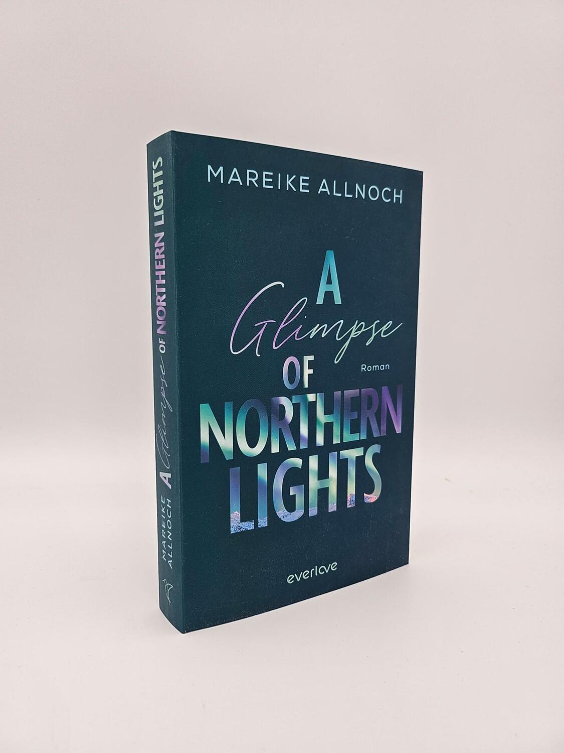 Bild: 9783492064521 | A Glimpse of Northern Lights | Mareike Allnoch | Taschenbuch | 320 S.