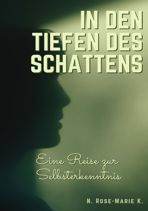 Cover: 9783758408816 | In den tiefen des Schattens - Eine Reise zur Selbsterkenntnis | DE