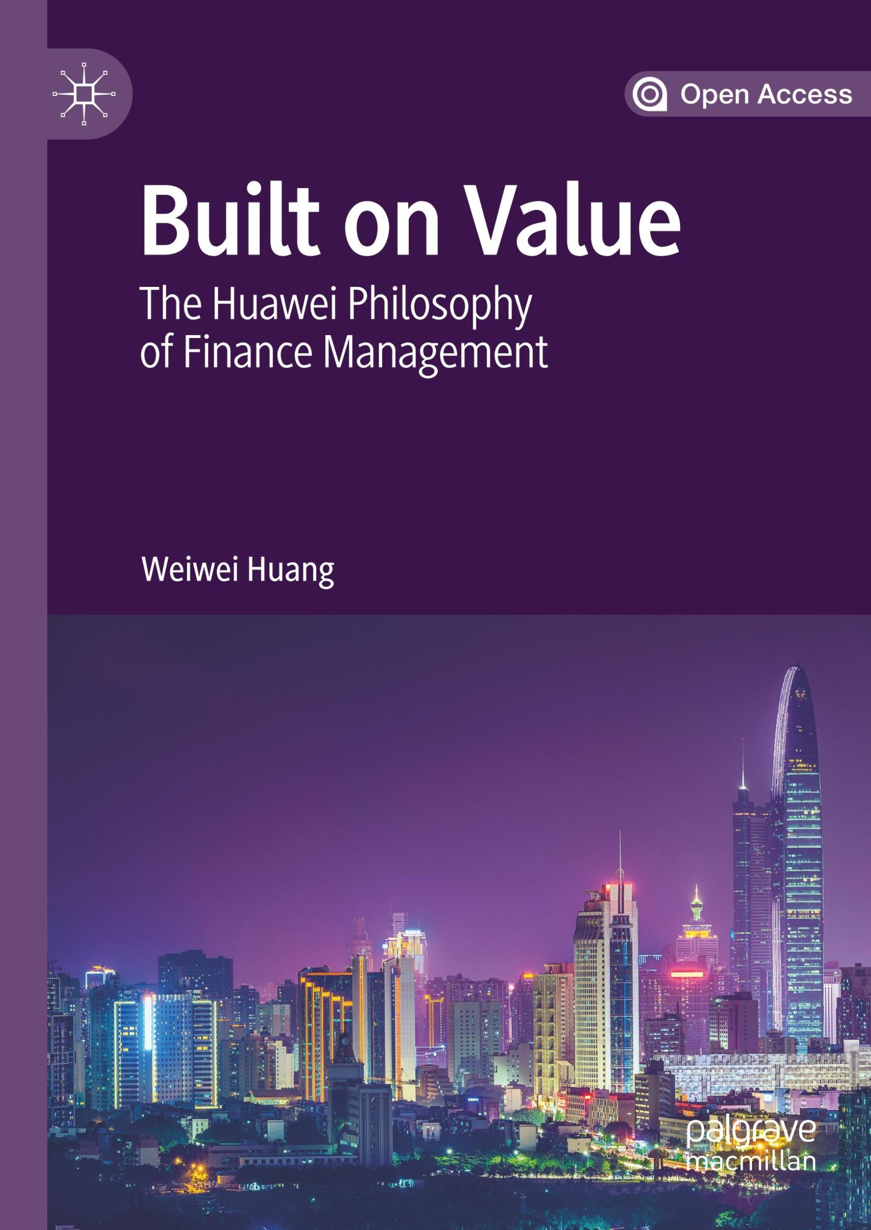 Cover: 9789811375064 | Built on Value | The Huawei Philosophy of Finance Management | Huang