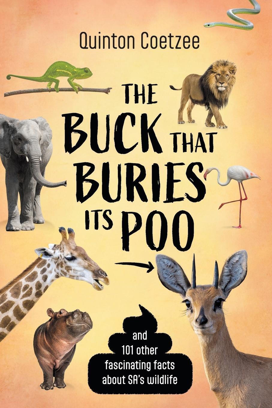 Cover: 9781776192267 | THE BUCK THAT BURIES ITS POO - And 101 Other Fascinating Facts...