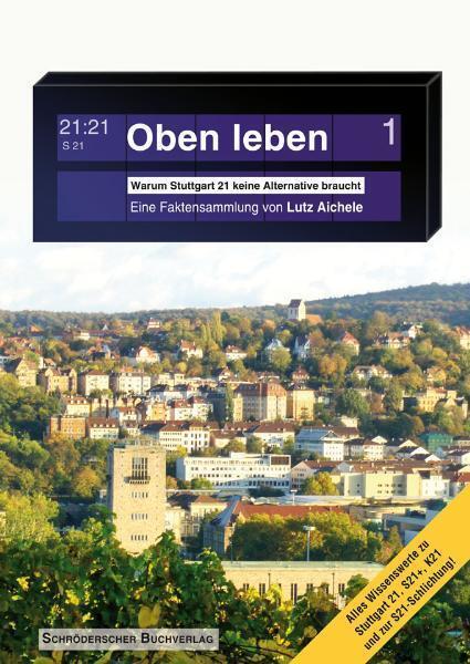 Cover: 9783897280717 | Oben leben | Warum Stuttgart 21 keine Alternative braucht | Aichele