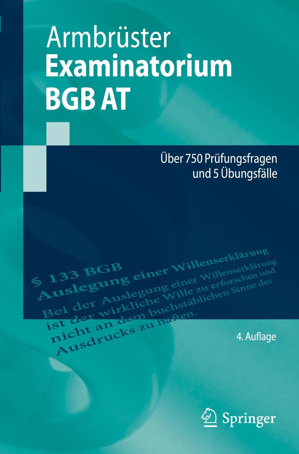 Cover: 9783662655498 | Examinatorium BGB AT | Über 750 Prüfungsfragen und 5 Übungsfälle | X