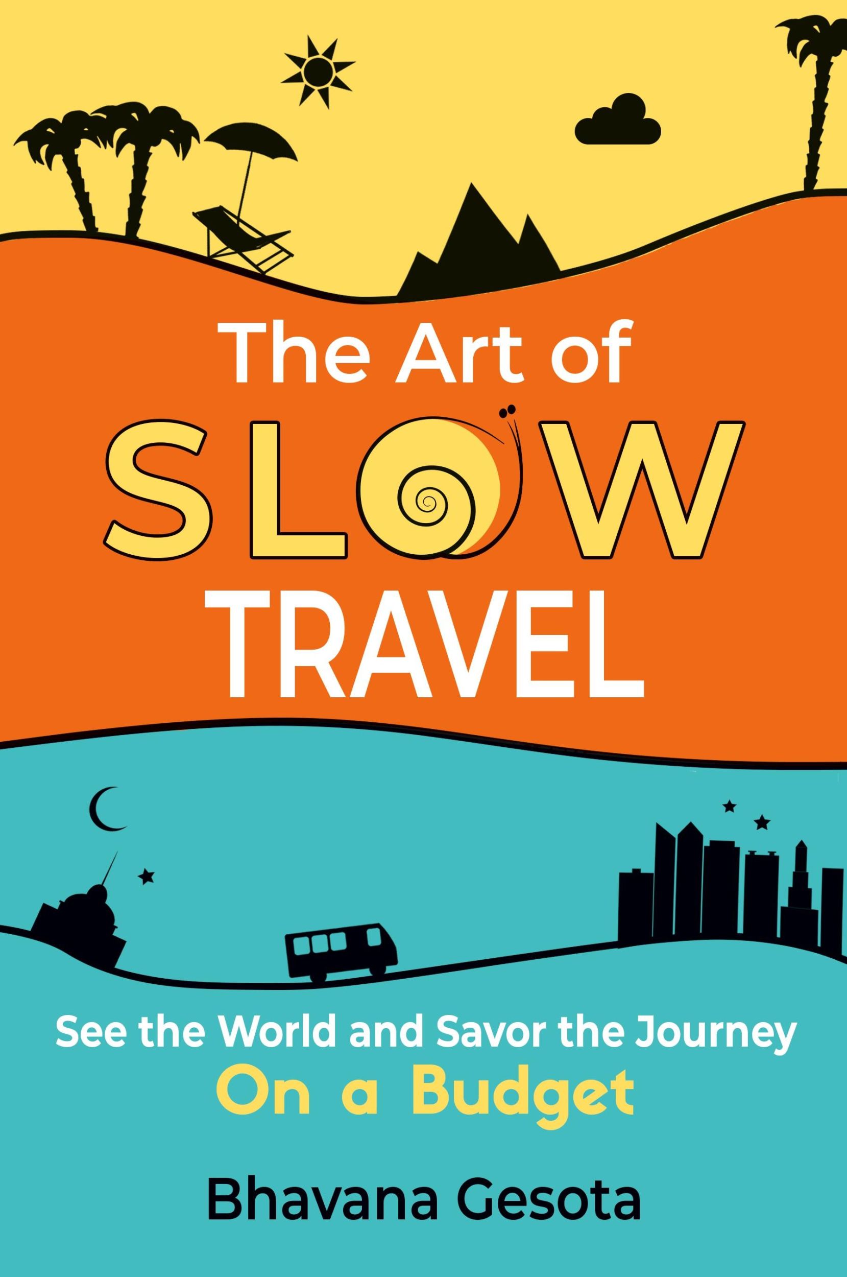 Cover: 9781736074305 | The Art of Slow Travel | Bhavana Gesota | Taschenbuch | Englisch