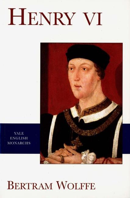 Cover: 9780300089264 | Henry VI | Bertram Wolffe | Taschenbuch | Kartoniert / Broschiert