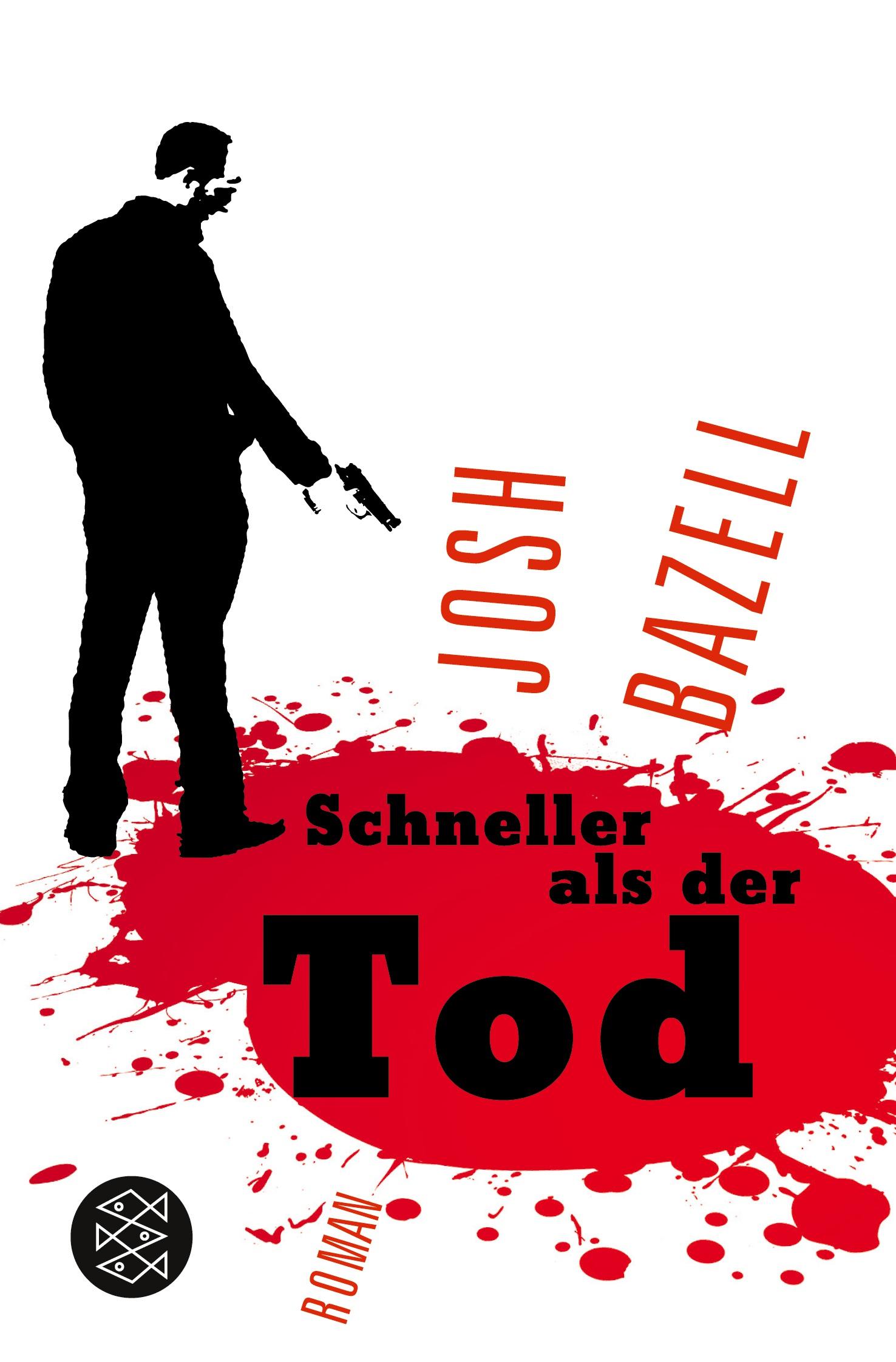 Cover: 9783596184163 | Schneller als der Tod | Roman | Josh Bazell | Taschenbuch | 304 S.