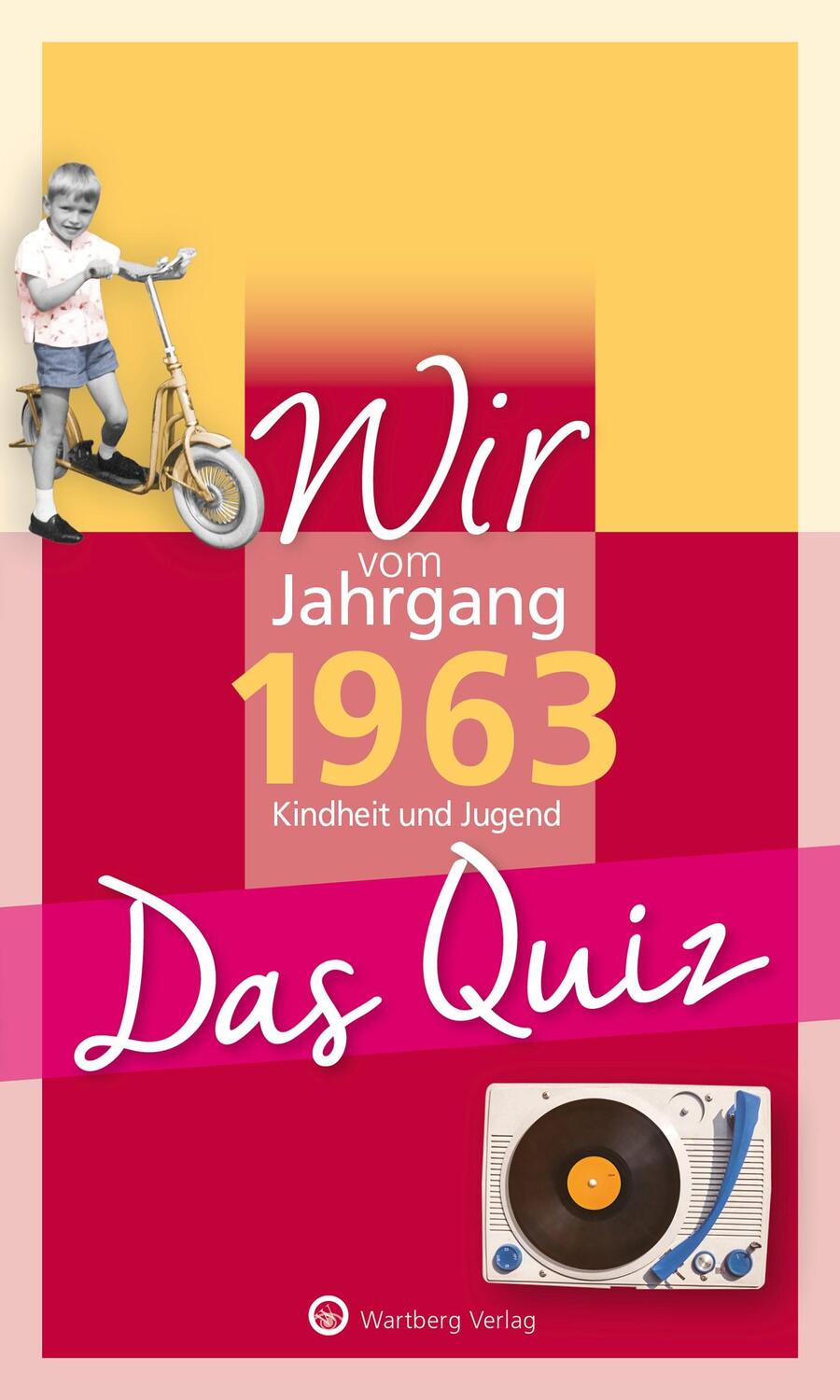 Cover: 9783831327089 | Wir vom Jahrgang 1963 - Das Quiz | Matthias Rickling | Taschenbuch